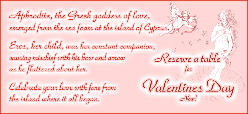 Make reservations for Valentines day at Christos
